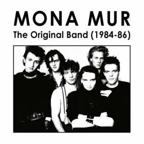 Mona Mur - The Original Band (1984-86) (2022) Mp3 320kbps [PMEDIA] ⭐️