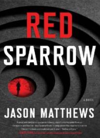 Red Sparrow_ A Novel ( PDFDrive )