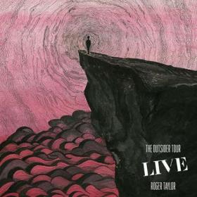 Roger Taylor - The Outsider Tour Live (2022) [24Bit-96kHz] FLAC