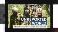 Ch4 Unreported World 2022 Kenyas Bandits and Poachers 1080p HDTV x265 AAC