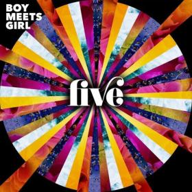 Boy Meets Girl - Five (Deluxe Edition) (2022) Mp3 320kbps [PMEDIA] ⭐️