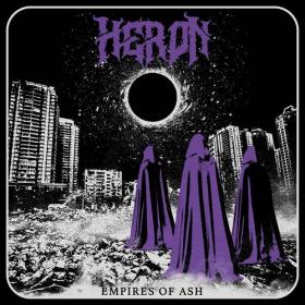 Heron - 2022 - Empires of Ash [FLAC]