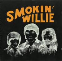 Smokin' Willie - Smokin' Willie (1972) [2006]⭐MP3