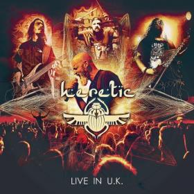 Heretic - 2022 - Live In U K  (FLAC)