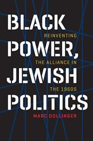 [ CourseBoat com ] Black Power, Jewish Politics - Reinventing the Alliance in the 1960's [True PDF]