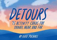 [ TutGee com ] Detours - 75 Activity Cards for Travel Near and Far