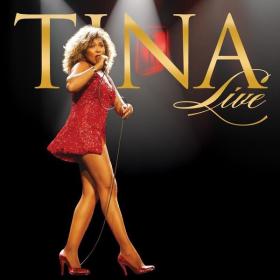 Tina Turner - Tina Live (2009 Pop rock) [Flac 16-44]