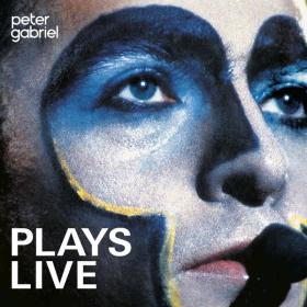 Peter Gabriel - Plays Live (1983 Alternativa e indie) [Flac 24-96]