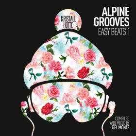 VA - Alpine Grooves Easy Beats Vol 1-3 [Kristallhutte] (2017-2019) MP3