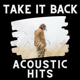Various Artists - Take It Back - Acoustic Hits (2022) Mp3 320kbps [PMEDIA] ⭐️