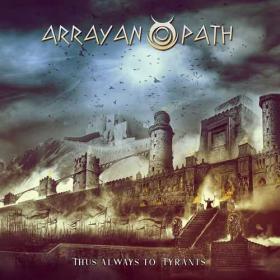 Arrayan Path - 2022 - Thus Always to Tyrants [FLAC]