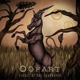 Oopart - 2022 - Echoes of the Shadhavar (FLAC)