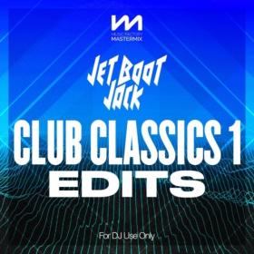 Various Artists - Mastermix Jet Boot Jack - Club Classics 1 - Edits (2022) Mp3 320kbps [PMEDIA] ⭐️
