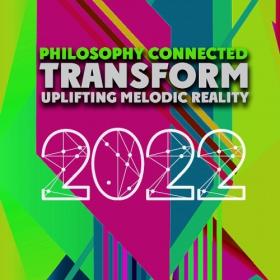 VA - Transform Uplifting Melodic Reality - Philosophy Connected (2022) Mp3 320kbps [PMEDIA] ⭐️
