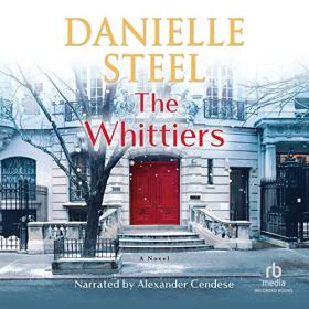 Danielle Steel - 2022 - The Whittiers (Fiction)