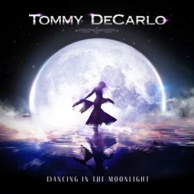 Tommy DeCarlo - Dancing in the Moonlight (2022) [24Bit-44.1kHz] FLAC [PMEDIA] ⭐️