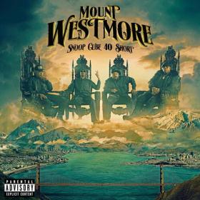 MOUNT WESTMORE - SNOOP CUBE 40 $HORT (2022) Mp3 320kbps [PMEDIA] ⭐️