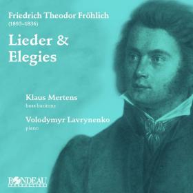 Klaus Mertens - Friedrich Theodor Fröhlich Lieder & Elegies (2022) [24Bit-96kHz] FLAC [PMEDIA] ⭐️
