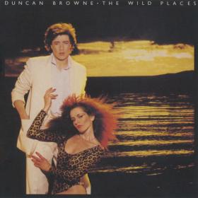 Duncan Browne - The Wild Places  (Expanded Edition) (2022) [16Bit-44.1kHz] FLAC [PMEDIA] ⭐️