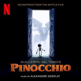 Alexandre Desplat - Guillermo del Toro's Pinocchio (Soundtrack From The Netflix Film) (2022) [24Bit-48kHz] FLAC [PMEDIA] ⭐️
