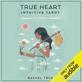 Rachel True - 2022 - True Heart Intuitive Tarot (Nonfiction)