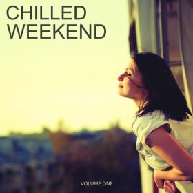 VA - Chilled Weekend, Vol  1-4 (2016-2019) MP3