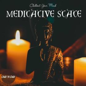 VA - Meditative State_ Chillout Your Mind (2022) MP3