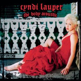 Cyndi Lauper - The Body Acoustic (2005 Pop) [Flac 16-44]