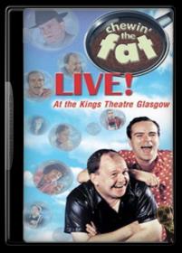 Chewin The Fat Live [1999] 480p DVDRip x264 AC3 (UKBandit)