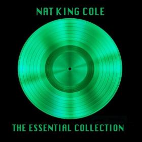 Nat King Cole - The Essential Colleciton (Album) (2022) Mp3 320kbps [PMEDIA] ⭐️