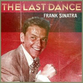 Frank Sinatra - The Last Dance (2022) FLAC [PMEDIA] ⭐️