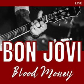 Bon Jovi - Blood Money (2022) FLAC [PMEDIA] ⭐️