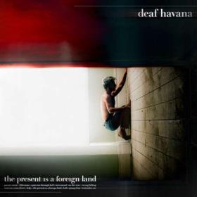 Deaf Havana - The Present Is a Foreign Land (Deluxe) (2022) [16Bit-44.1kHz] FLAC