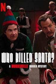 Who Killed Santa A Murderville Murder Mystery (2022) [720p] [WEBRip] [YTS]