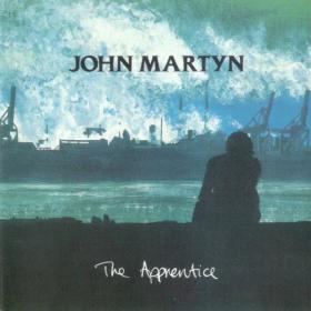 John Martyn - The Apprentice  (Expanded & Remastered) (2022) FLAC [PMEDIA] ⭐️