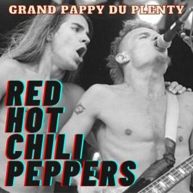 Red Hot Chili Peppers - Grand Pappy Du Plenty (2022) FLAC [PMEDIA] ⭐️