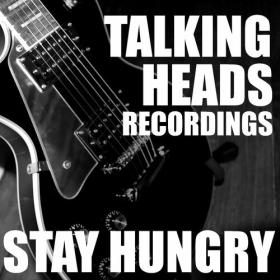 Talking Heads - Stay Hungry Talking Heads Recordings (2022) FLAC [PMEDIA] ⭐️