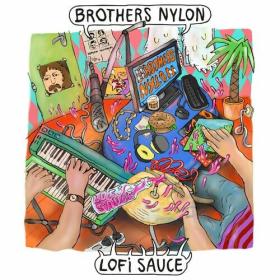 The Brothers Nylon - Lofi Sauce (2022) Mp3 320kbps [PMEDIA] ⭐️