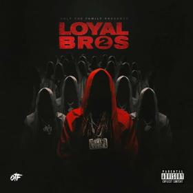 Only The Family - Only The Family - Lil Durk Presents_ Loyal Bros 2 (2022) Mp3 320kbps [PMEDIA] ⭐️