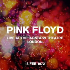 Pink Floyd - Live At The Rainbow Theatre 18 February 1972 (2022) Mp3 320kbps [PMEDIA] ⭐️