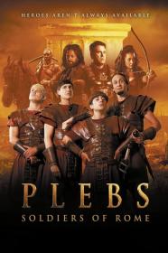 Plebs Soldiers Of Rome 2022 1080p WEBRip 1400MB DD 5.1 x264-GalaxyRG[TGx]