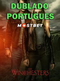 Os Winchesters S01E07 (2022) 1080p WEB-DL [Dublado Portugues] MOSTBET