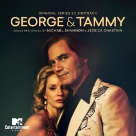 Jessica Chastain - George & Tammy (Original Series Soundtrack) (2022) [24Bit-44.1kHz] FLAC [PMEDIA] ⭐️