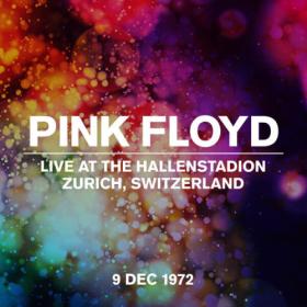 Pink Floyd - Live at The Hallenstadion, Zurich, Switzerland 09-12-1972 (2022) [24Bit-44.1kHz] FLAC [PMEDIA] ⭐️