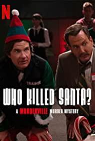 Who Killed Santa A Murderville Murder Mystery 2022 1080p WEB h264-TRUFFLE[rarbg]