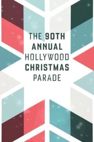 The 90th Annual Hollywood Christmas Parade (2022) [720p] [WEBRip] [YTS]