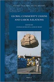 [ CourseBoat com ] Global Commodity Chains and Labor Relations