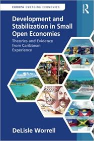 [ TutGator com ] Development and Stabilization in Small Open Economies - Theories and Evidence from Caribbean Experience