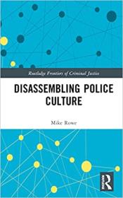 Disassembling Police Culture