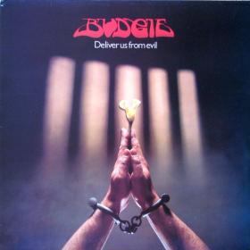 Budgie - Deliver Us From Evil (UK) PBTHAL (1982 Hard Rock) [Flac 24-96 LP]